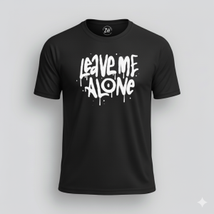 Leave Me Alone T-Shirt in Black – Drifit Unisex Tee